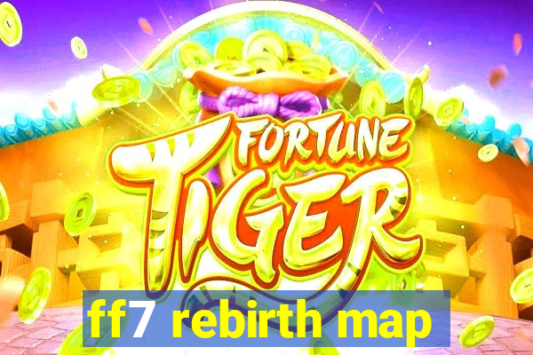 ff7 rebirth map